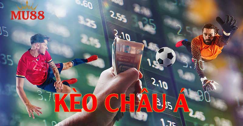 Kèo Châu Á là gì?